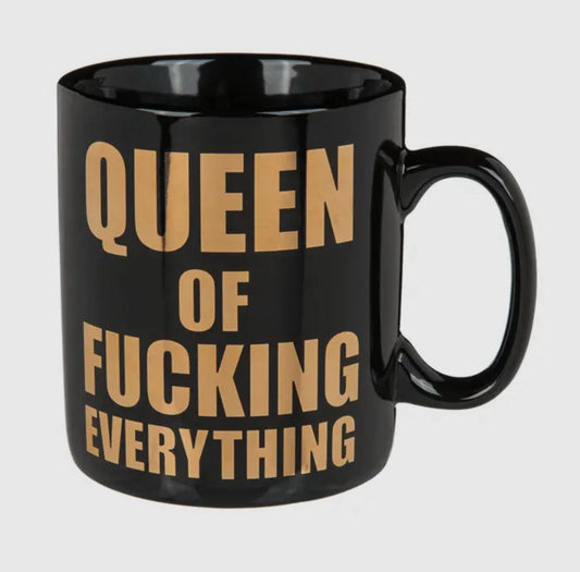 Queen of fucking everything mok